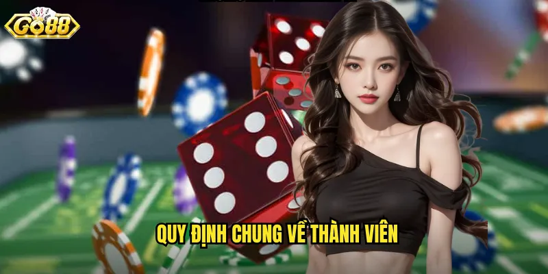 Quy định chung về thành viên