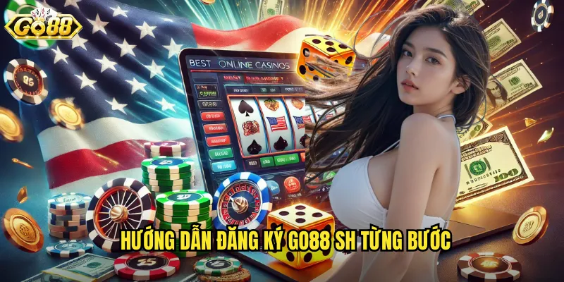 Hướng dẫn đăng ký go88 sh từng bước