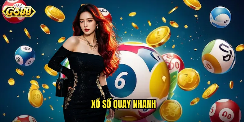 xổ số quay nhanh