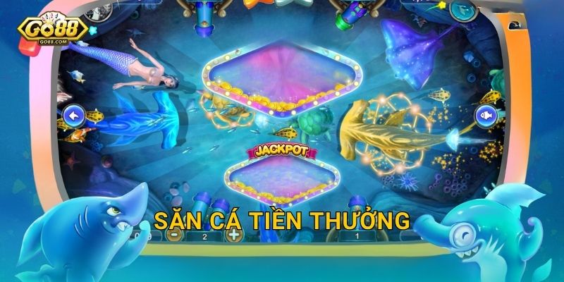 Săn Cá Tiền Thưởng Go88 SH – Mỗi Con Cá Là Một Tờ Tiền Chờ Bạn Thu Về