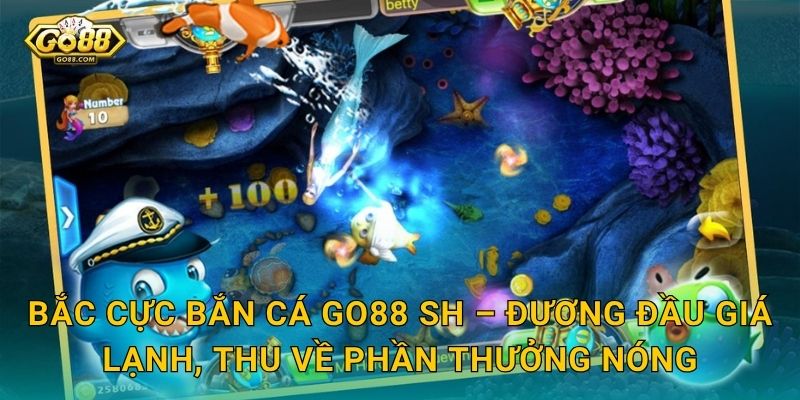 Bắc Cực Bắn Cá Go88 SH – Đương Đầu Giá Lạnh, Thu Về Phần Thưởng Nóng
