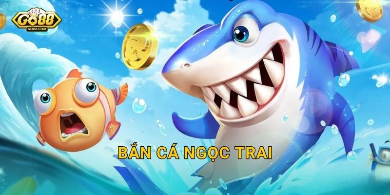 Bắn Cá Ngọc Trai Go88 SH – Tìm Kiếm Viên Ngọc Quý Giữa Lòng Đại Dương