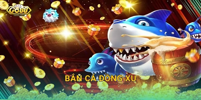 Bắn Cá Đồng Xu Go88 SH – Chuyển Hóa Mỗi Phát Đạn Thành Cơn Mưa Đồng Xu