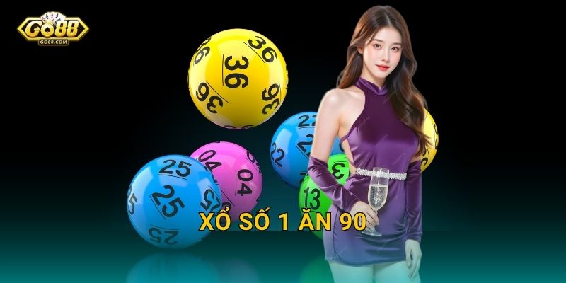 Xổ Số 1 Ăn 90 Go88 SH – Cơ Hội Nhân 90 Lần Số Tiền Đặt Cược