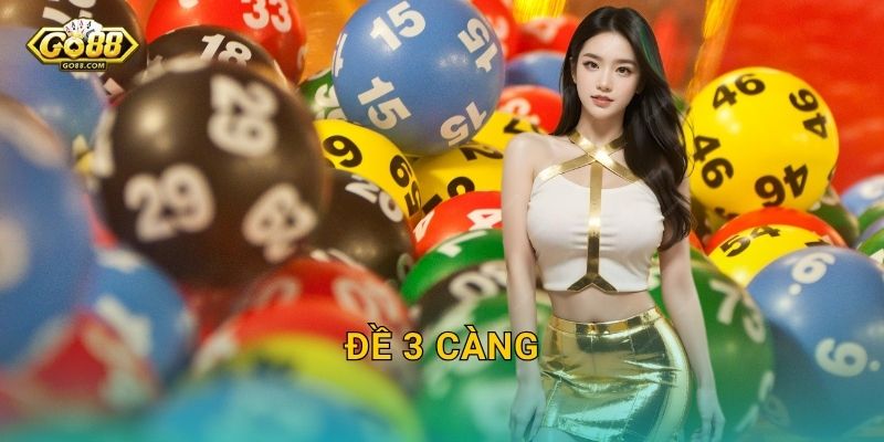 Đề 3 Càng Go88 SH – Bí Kíp Bắt Số Chuẩn Xác Và Trúng Liên Tiếp 1 Đề 3 Càng Go88 SH – Bí Kíp Bắt Số Chuẩn Xác Và Trúng Liên Tiếp