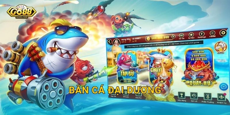 Bắn Cá Đại Dương Go88 SH – Chinh Phục Biển Khơi Và Rinh Thưởng Khổng Lồ