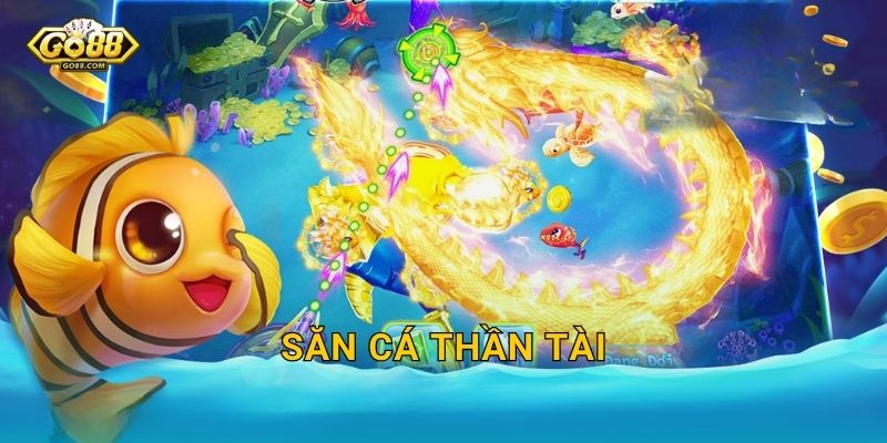 Săn Cá Thần Tài Go88 SH – Rước Lộc Vàng Về Nhà Với Mỗi Phát Súng